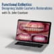 Live Stream Dental Course on Functional Esthetics