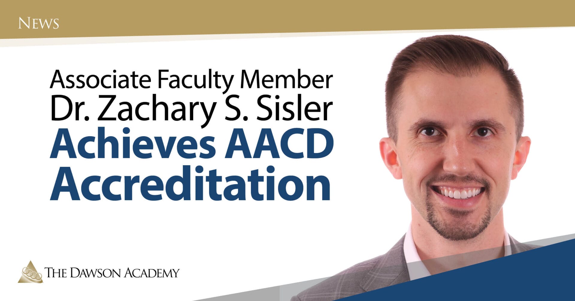 Dr. Zachary Sisler Achieves AACD Accreditation