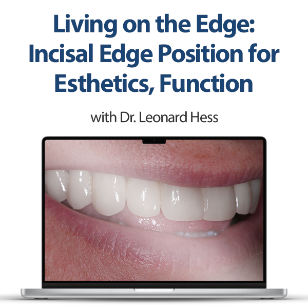 Living on the Edge Incisal Edge Position for Esthetics, Function (2023